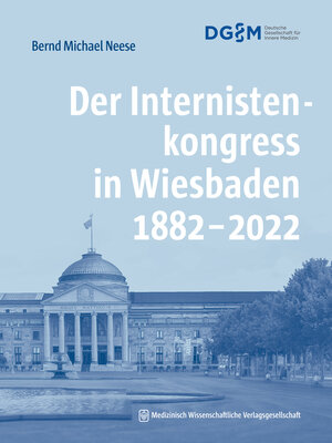 cover image of Der Internistenkongress in Wiesbaden 1882–2022
